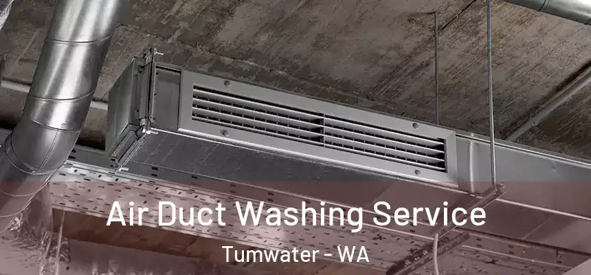  Air Duct Washing Service Tumwater - WA
