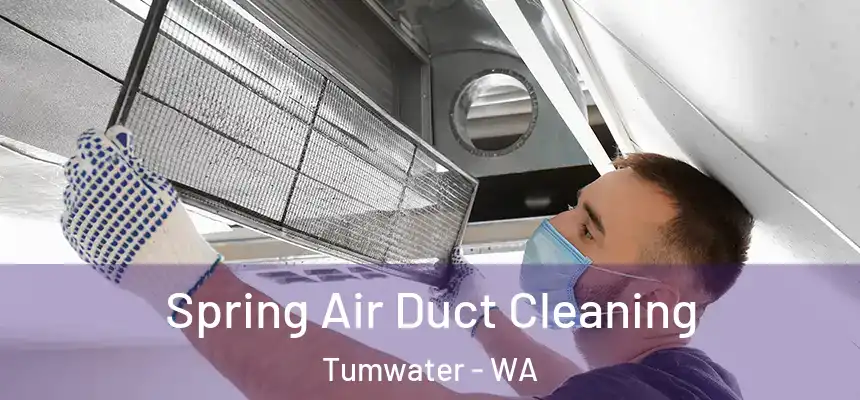  Spring Air Duct Cleaning Tumwater - WA